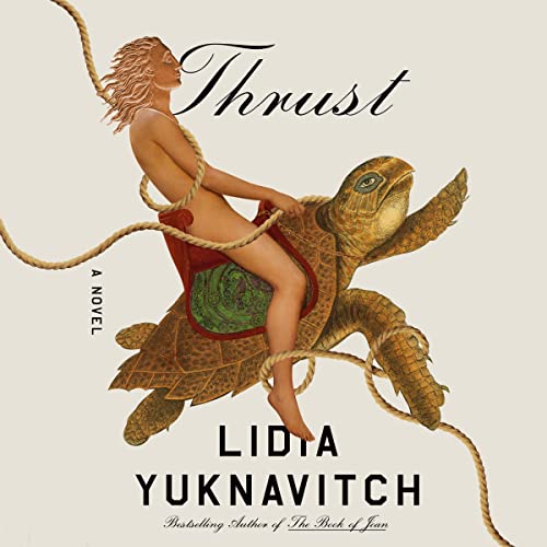 Thrust by Lidia Yuknavitch episode artwork
