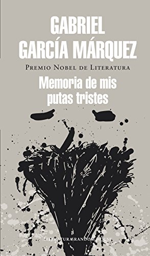 Memoria de mis putas tristes (Spanish Edition)