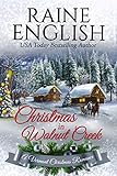 Christmas in Walnut Creek: A Heartwarming Holiday Tale of Romance, Love & Christmas Magic (A Vermont Christmas in Walnut Creek: A Heartwarming Holiday Tale of Romance, Love & Christmas Magic (A Vermont