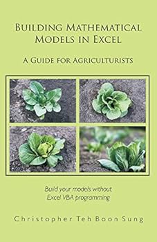 Paperback Building Mathematical Models in Excel: A Guide for Agriculturists Book