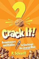 Crack It!: Brainteasers and Riddles to Challenge the Jewish Mind 1583309829 Book Cover