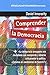 Comprender la democracia (360&ordm; Claves Contempor&Atilde;&iexcl;neas) (Spanish Edition)