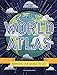 Amazing World Atlas: The worlds in your hands (Lonely Planet Kids)