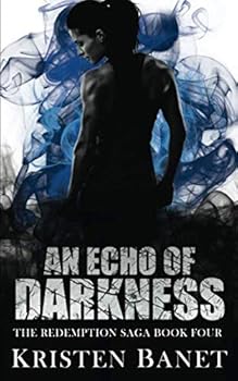 Paperback An Echo of Darkness (The Redemption Saga) Book