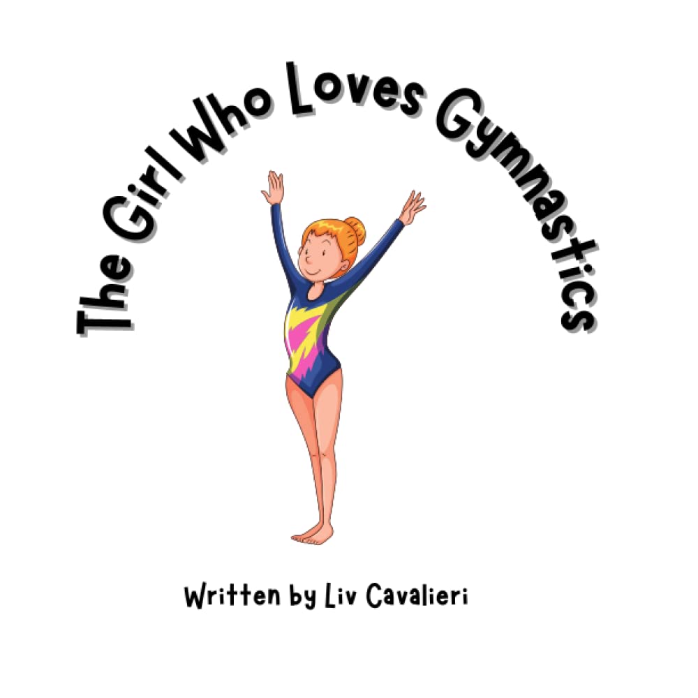 The Girl Who Loves Gymnastics