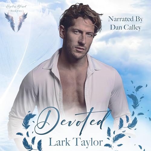 Devoted (By Lark Taylor) episode artwork