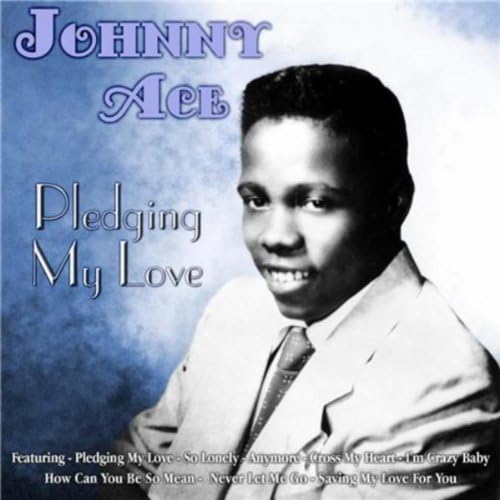 Amazon.co.jp: Pledging My Love : Johnny Ace: デジタルミュージック