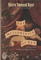 The Metaphysics of Sex (Marlborough Gardens Quartet #2) 0312082630 Book Cover
