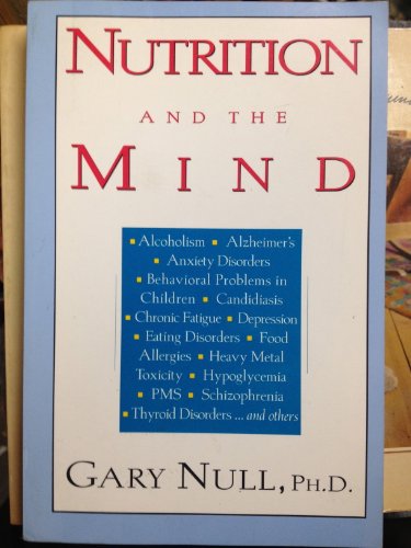 Nutrition and the Mind: Dietary Approaches to M... 1568580215 Book Cover