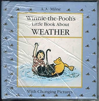 Winnie-the-Pooh's Little Book about Weather (Winnie-the-Pooh's Little Books)