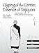 Qigong of the Center, Essence of Taijiquan: The Teachings of Master Cai Song Fang