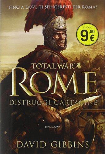  Total war. Rome. Distruggi Cartagine