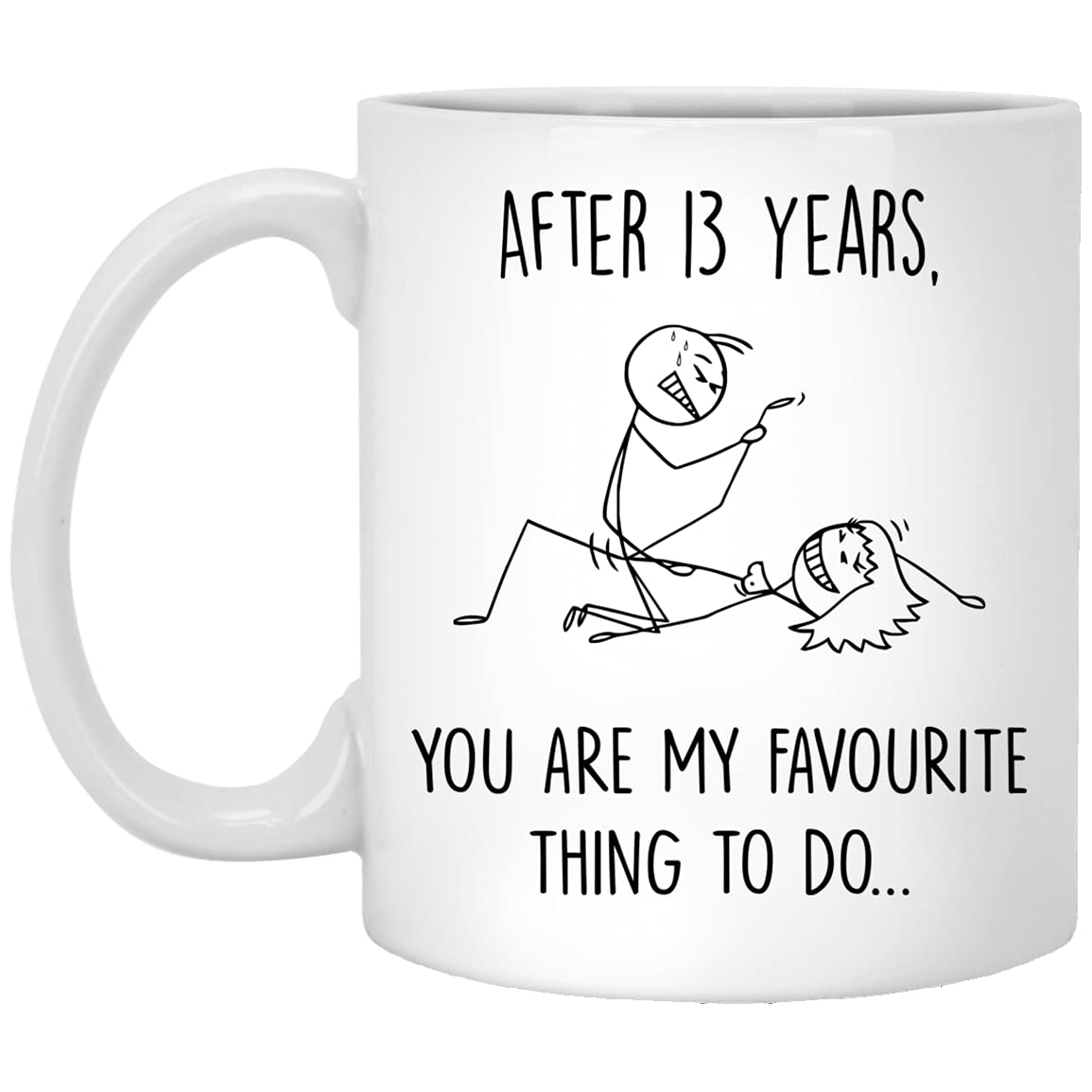 Q.PaddyShops WAHALAA 13 Year Anniversary Mug For Him And Her, 13Th Wedding Anniversary Mug For Husband And Wife, 13Th Year Dating Anniversary Cup, You're My Favorite Thing To Do Mug 11oz