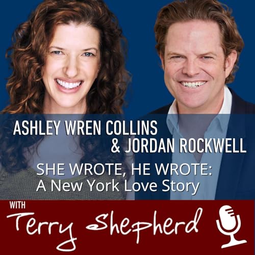 Ashley Wren Collins and Jordan Rockwell - SHE WROTE, HE WROTE: A New York Love Story