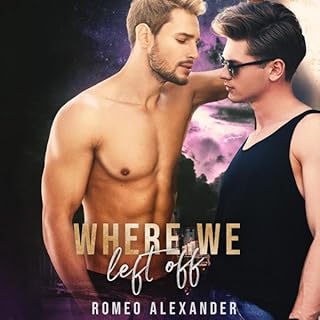 Where We Left Off Audiolibro Por Romeo Alexander arte de portada