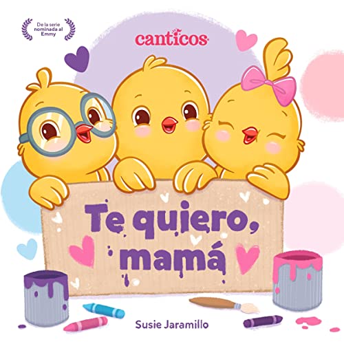Te quiero, mam&amp;aacute; (I Love My Mommy Spanish ed.) -- Susie Jaramillo episode artwork