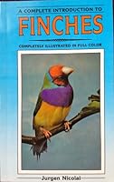 Finches (Complete Introduction Series) 0866222553 Book Cover