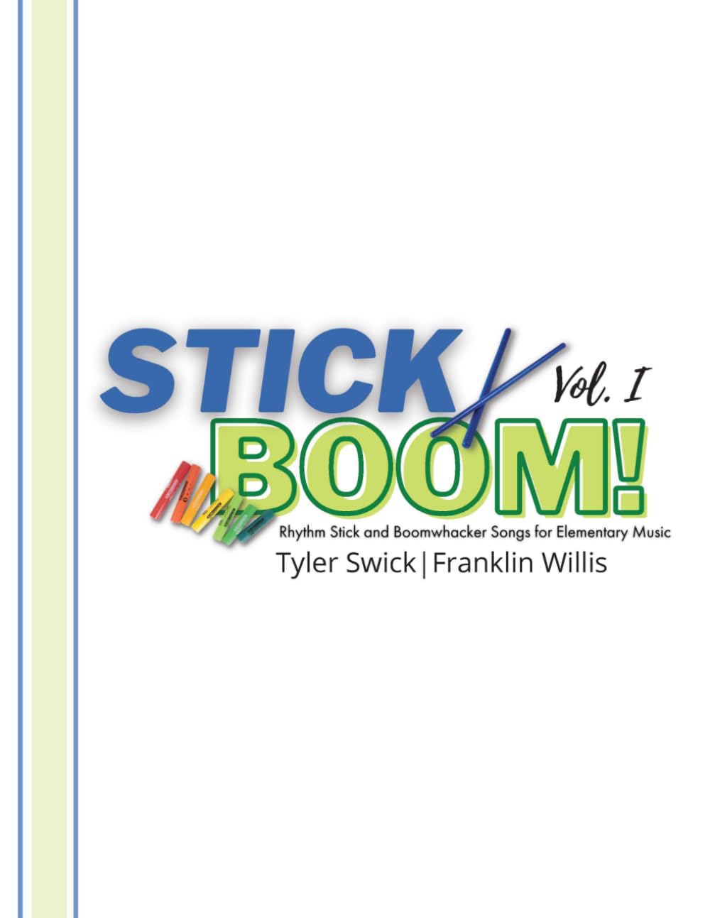 Rhythm Stick and Boomwhacker Songs Stick Boom Vol 1 musique élémentaire partitions