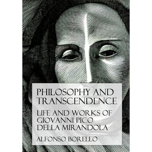 Philosophy and Transcendence: The Life and Works of Giovanni Pico della Mirandola - Alfonso Borello episode artwork