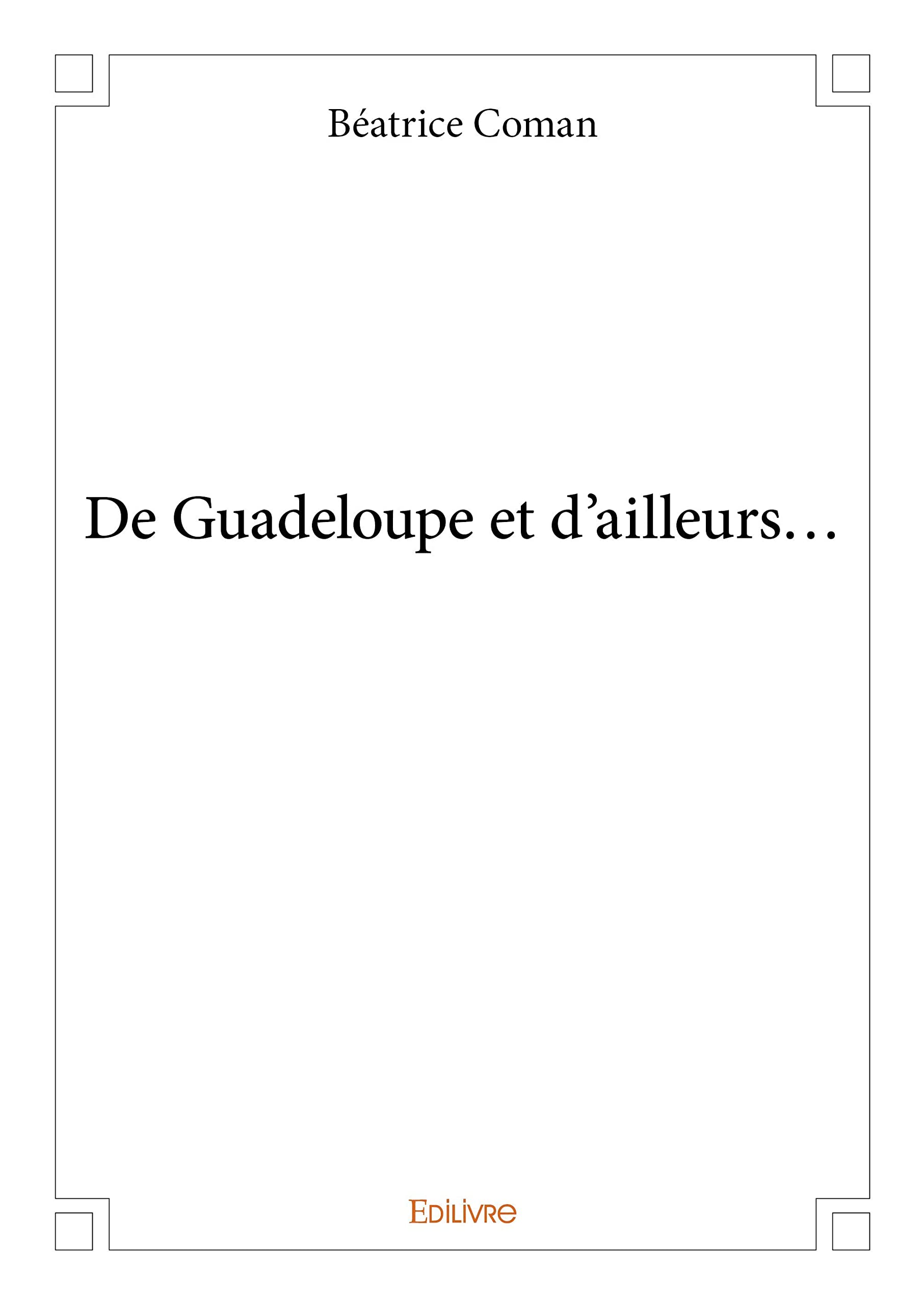 De Guadeloupe et d'ailleurs...