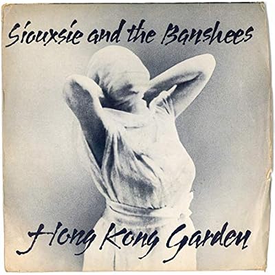 Siouxsie & The Banshees Hong Kong Garden UK 45 7" single +Voices