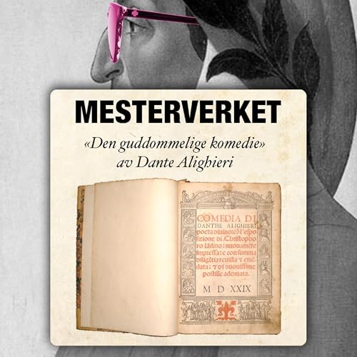 Episode 8: &laquo;Den guddommelige komedie&raquo; av Dante Alighieri