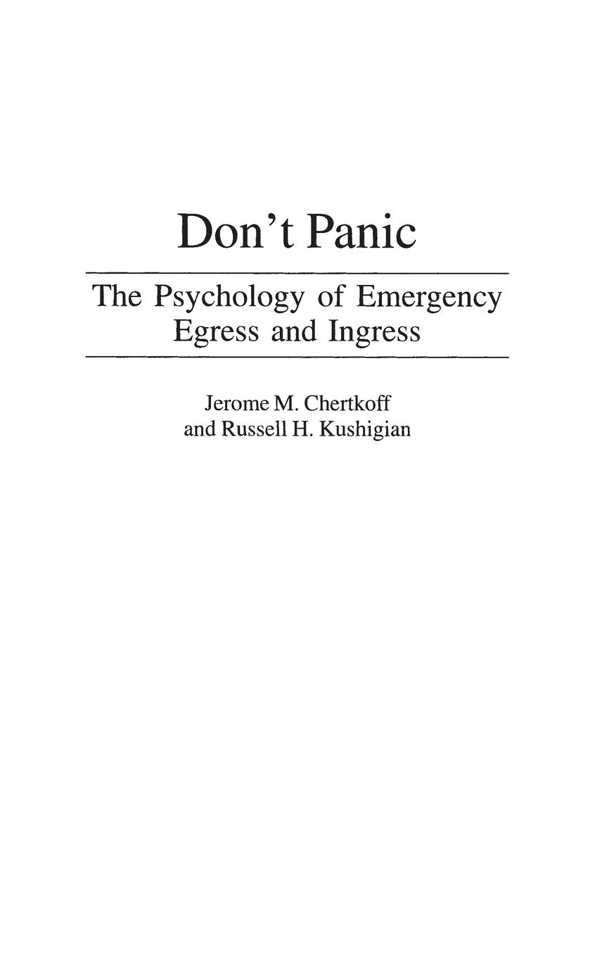 Don't Panic: The Psychology of Emergency Egress and Ingress