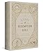 ESV Story of Redemption Bible: A Journey through the Unfolding Promises of God
