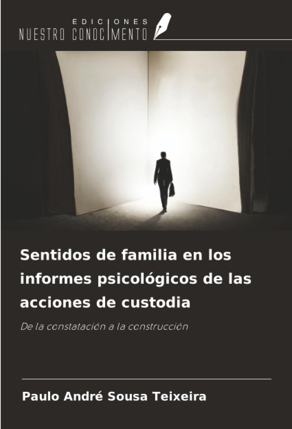 Sentidos de familia en los informes psicológicos de las acciones de custodia: De la constatación a la construcción