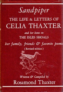 Sandpiper the Life and Letters of Celia Thaxter [Unknown] B000HVVK3I Book Cover