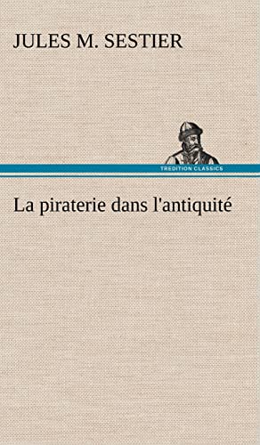 La piraterie dans l'antiquité (French Edition)