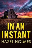 In an Instant: A Riveting Kidnapping Mystery (A Riveting Kidnapping Mystery Series Book 30)