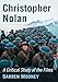 Christopher Nolan: A Critical Study of the Films