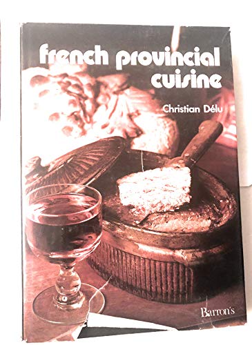 French provincial cuisine 0812060857 Book Cover
