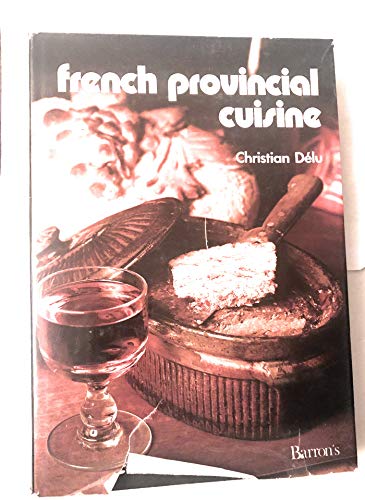 French Provincial Cuisine 0812060857 Book Cover