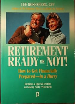 Paperback Retirement: Ready or Not : How to Get Financially Prepared-In a Hurry Book