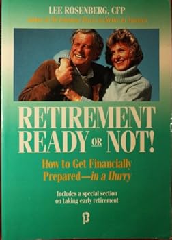 Paperback Retirement, Ready or Not: How to Get Financially Prepared -In a Hurry Book