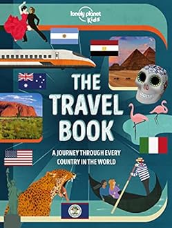 The Lonely Planet Kids The Travel Book Lonely Planet Kids (The Fact Book)