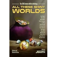 All These Shiny Worlds