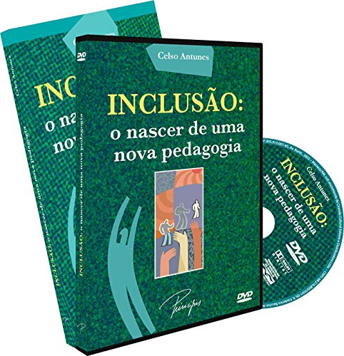 Inclusão: o nascer de uma nova pedagogia