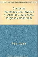 Corrientes neo-teológicas: (revisión y crítica de cuatro obras religiosas modernas) 8472283518 Book Cover