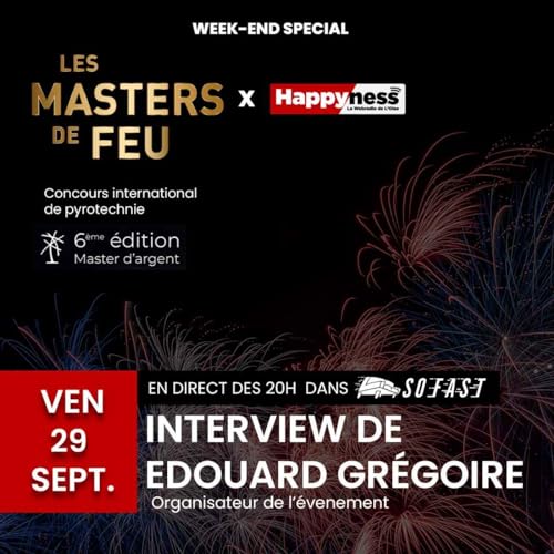 Le So'Fast - Interview : Edouard Gr&eacute;goire - Les Masters de Feu