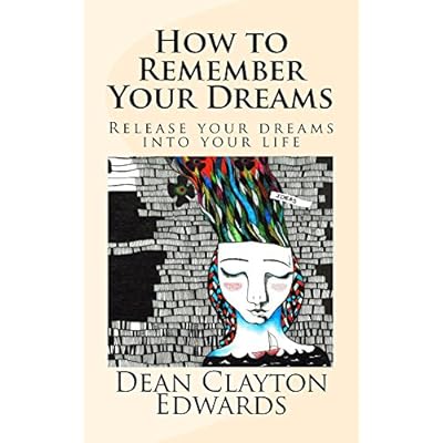How to Remember Your Dreams