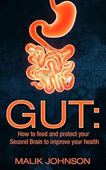 Paperback Gut: How to feed and protect your Second Brain to improve your health Book