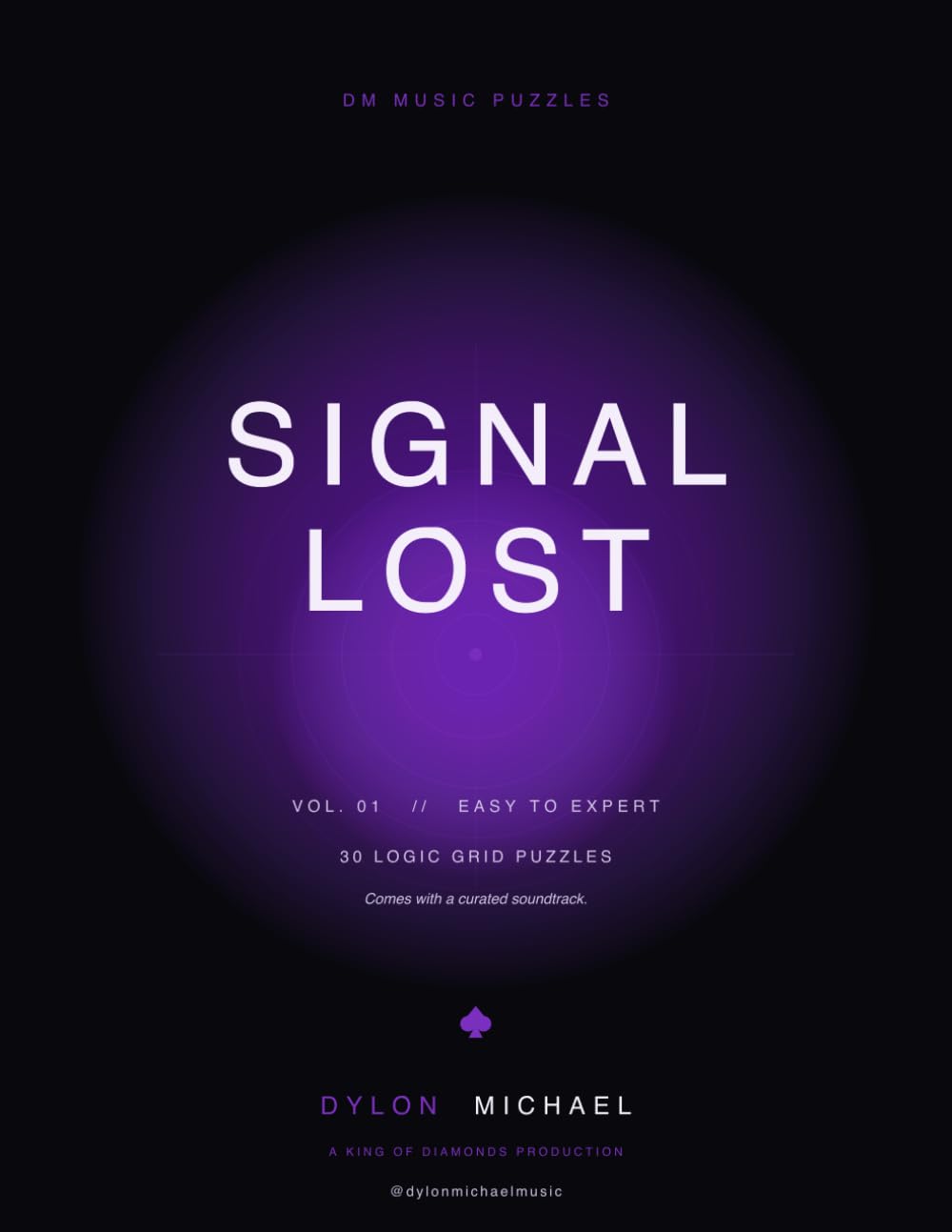 Signal Lost: 30 Logic Grid Puzzles with a Curated Soundtrack by Dylon Michael (DM Music Puzzles)