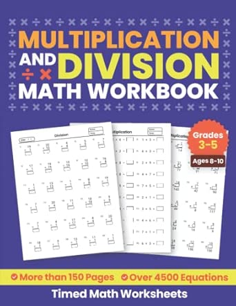 Multiplication and Division Workbook: Math Workbook with 150+ Pages of ...