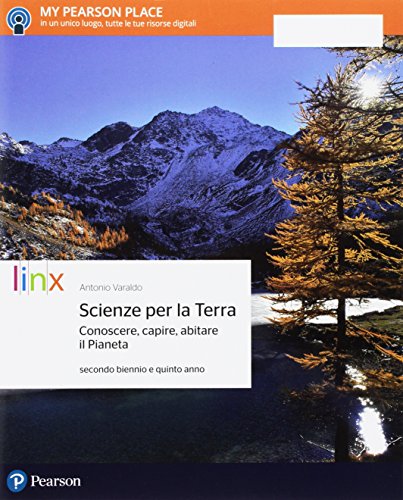  Scienze per la terra. Conoscere, capire, abitare il pianeta. Per il secondo biennio delle Scuole superiori. Con e-book. Con espansione online