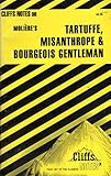 Tartuffe, the Misanthrope, and the Bourgeois Gentleman: Notes