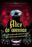 Alice às avessas: E se o País das Maravilhas estivesse em perigo e Alice estivesse muito, muito atrasada?: 3