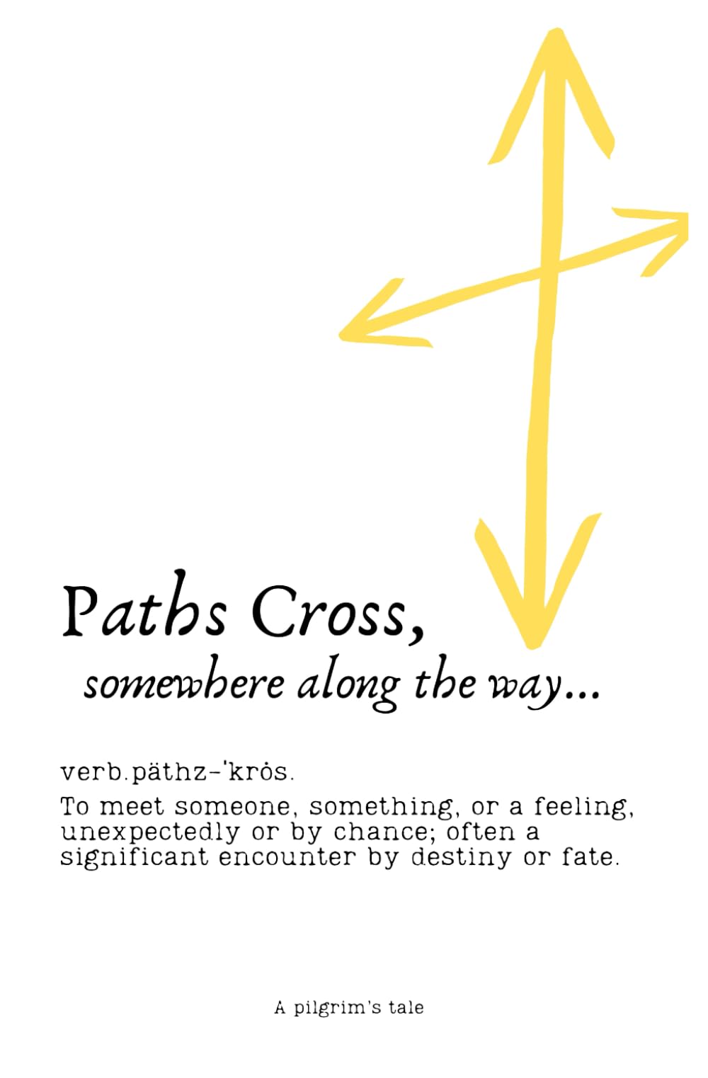 Paths Cross: somewhere along the way...